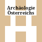 Archäologie Österreichs