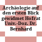 Archäologie auf den ersten Blick : gewidmet Hofrat Univ.-Doz. Dr. Bernhard Hebert
