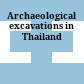 Archaeological excavations in Thailand