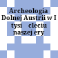 Archeologia Dolnej Austrii w I tysiącleciu naszej ery