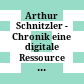 Arthur Schnitzler - Chronik : eine digitale Ressource zu den einzelnen Tagen seines Lebens