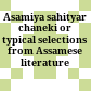 Asamiya sahityar chaneki or typical selections from Assamese literature
