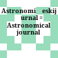 Astronomičeskij žurnal : = Astronomical journal