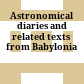 Astronomical diaries and related texts from Babylonia