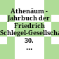 Athenäum - Jahrbuch der Friedrich Schlegel-Gesellschaft : 30. Jahrgang 2020