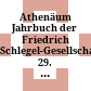 Athenäum Jahrbuch der Friedrich Schlegel-Gesellschaft : 29. Jahrgang 2019