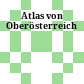 Atlas von Oberösterreich