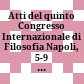Atti del quinto Congresso Internazionale di Filosofia : Napoli, 5-9 maggio 1924