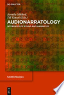 Audionarratology : : Interfaces of Sound and Narrative /