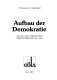 Aufbau der Demokratie : Politik und Verwaltung Oberösterreichs 1861 - 1918