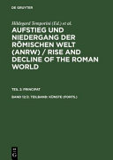 Aufstieg und Niedergang der römischen Welt : (ANRW) ; Geschichte und Kultur Roms im Spiegel der neueren Forschung