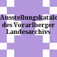 Ausstellungskatalog des Vorarlberger Landesarchivs