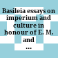 Basileia : essays on imperium and culture in honour of E. M. and M. J. Jeffreys