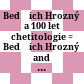 Bedřich Hrozný a 100 let chetitologie : = Bedřich Hrozný and 100 years of hittitology