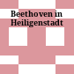 Beethoven in Heiligenstadt