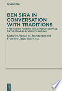 Ben Sira in Conversation with Traditions : : A Festschrift for Prof. Núria Calduch-Benages on the Occasion of Her 65th Birthday /