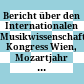 Bericht über den Internationalen Musikwissenschaftlichen Kongress Wien, Mozartjahr 1956 : 3. bis 9. Juni