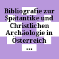 Bibliografie zur Spätantike und Christlichen Archäologie in Österreich : (mit einem Anhang zum spätantik-frühchristlichen Ephesos) : 2021 erschienene Publikationen und Nachträge