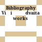Bibliography : Viśiṣṭādvaita works