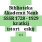 Biblioteka Akademii Nauk SSSR 1728 - 1929 : kratkij istoričeskij očerk i putevoditel'