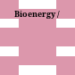 Bioenergy /