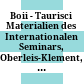 Boii - Taurisci : Materialien des Internationalen Seminars, Oberleis-Klement, 14.-15. Juni 2012