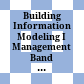Building Information Modeling I Management Band 2 : : Digitale Planungswerkzeuge in der interdisziplinären Anwendung /