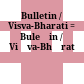 Bulletin / Visva-Bharati : = Buleṭin / Viśva-Bhāratī