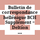 Bulletin de correspondance hellénique : BCH Supplément = Deltíon hellēnikēs allēlographias