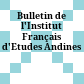 Bulletin de l'Institut Français d'Etudes Andines