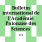 Bulletin international de l'Académie Polonaise des Sciences et des Lettres, Classe des Sciences Mathématiques et Naturelles