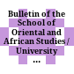 Bulletin of the School of Oriental and African Studies / University of London