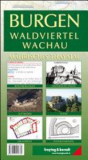 Burgen - Waldviertel, Wachau, Mährisches Thayatal