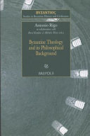 Byzantine theology and its philosophical background