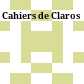 Cahiers de Claros