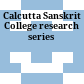 Calcutta Sanskrit College research series