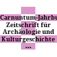 Carnuntum-Jahrbuch : Zeitschrift für Archäologie und Kulturgeschichte des Donauraumes