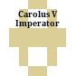 Carolus V Imperator