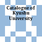 Catalogue of Kyushu University