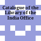Catalogue of the Library of the India Office