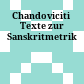 Chandoviciti : Texte zur Sanskritmetrik