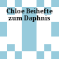 Chloe : Beihefte zum Daphnis