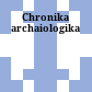 Χρονικά αρχαιολογικά<br/>Chronika archaiologika