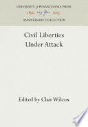 Civil Liberties Under Attack /