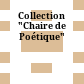 Collection "Chaire de Poétique"