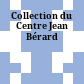 Collection du Centre Jean Bérard