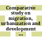 Comparative study on migration, urbanization and development in the ESCAP region. Country reports