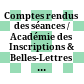 Comptes rendus des séances / Académie des Inscriptions & Belles-Lettres : de l'année
