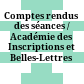 Comptes rendus des séances / Académie des Inscriptions et Belles-Lettres