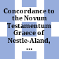 Concordance to the Novum Testamentum Graece of Nestle-Aland, 26th edition, and to the Greek New Testament, 3rd edition/ Konkordanz zum Novum Testamentum Graece von Nestle-Aland, 26. Auflage, und zum Greek New Testament, 3rd edition /